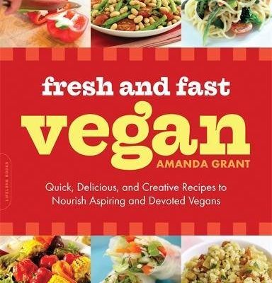 Fresh and Fast Vegan cookbook