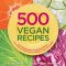 500 Vegan Recipes