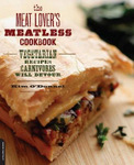 The Meat Lover's Meatless Cookbook