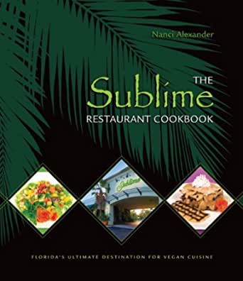 The Sublime Restaurant Cookbook