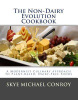 The Non-Dairy Evolution Cookbook