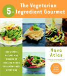 The Vegetarian 5-Ingredient Gourmet